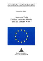 Hermann Essig- Studien Zu Seiner Person Und Zu Seinem Werk: Studien Zu Seiner Person Und Zu Seinem Werk 3261020903 Book Cover