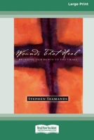 Wounds That Heal: Bringing Our Hurts to the Cross [LP 16 Pt Edition] 1038774578 Book Cover