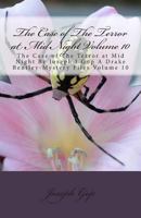 The Case of the Terror at Mid Night Volume 10: The Case of the Terror at Mid Night by Joseph J GOP a Drake Bentley-Mystery Files Volume 10 1499293275 Book Cover