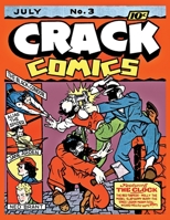 Crack Comics # 3: Golden Age Adventure! 1542962994 Book Cover