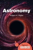 Astronomy: A Beginner's Guide 0861544005 Book Cover