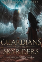 Guardians of the Skyriders: Skyriders Book 2 172913372X Book Cover