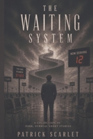 The Waiting System B0GZDLD415 Book Cover