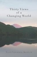 Thirty Views of a Changing World 1635343674 Book Cover