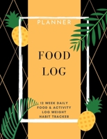 Food Log: Planner 12 Week Daily Food & Activity Log Weight, Habit Tracker: Packed with easy to use features (8,5 x 11) Large Size Meal Planner: ... Food & Activity Log Weight, Habit Tracker 1716239052 Book Cover