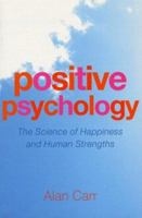Positive Psychology: The Science of Happiness and Human Strengths 041560236X Book Cover