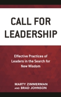 Call for Leadership: Effective Practices of Leaders in the Search for New Wisdom 1475841043 Book Cover