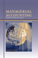 MANAGERIAL ACCOUNTING: Concepts and Empirical Evidence plus Supplement: Executive Chapter Summaries and Solutions to Chapter Problems 0073270687 Book Cover