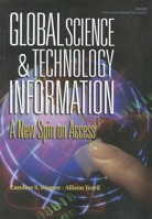 Global Science & Technology Information: A Mew Spin on Access 0833027557 Book Cover