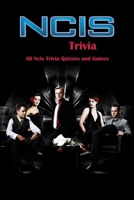 NCIS Trivia: All Ncis Trivia Quizzes and Games: Ultimate Quiz Book B08WS884PH Book Cover