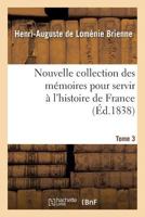 Nouvelle collection des mémoires pour servir à l'histoire de France. Tome 3 2019185784 Book Cover