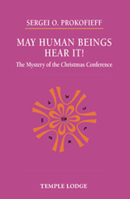 May Human Beings Hear It!: The Mystery Of The Christmas Conference 1906999619 Book Cover