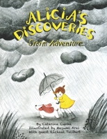 Alicia's Discoveries Storm Adventure B09QNYJLHH Book Cover