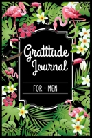 Gratitude Journal For Men: Start With Gratitude Daily Gratitude Journal Find Happiness and Peace in 5 Minutes a Day 1697338674 Book Cover