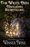 The Write Path: Navigating Storytelling 1077516886 Book Cover