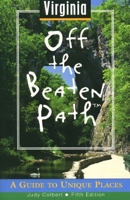 West Virginia Off the Beaten Path: A Guide to Unique Places 0762702206 Book Cover