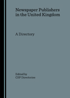 Newspaper Publishers in the United Kingdom: A Directory 1905651007 Book Cover