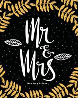 Wedding Planner: Planning Notebook For Wedding With To-do-List and Checklist, Undated Monthly Planner, Budget Planner, Party Planner, Ideas: Wedding Organizer 1725033615 Book Cover