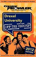 Drexel University 2012: Off the Record 1427404127 Book Cover