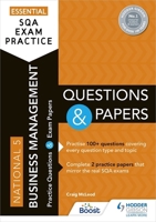 Essential SQA Exam Practice: National 5 Business Management Questions and Papers: From the publisher of How to Pass 1398318213 Book Cover