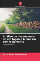 Análise do desempenho de um fogão a biomassa com isolamento (Portuguese Edition) 6209806724 Book Cover