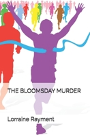 THE BLOOMSDAY MURDER B0GL7L1NJW Book Cover