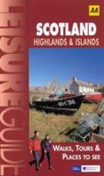 Scotland: Highlands and Islands (Aa Leisure Guides) 0749532998 Book Cover