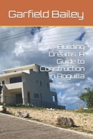 Building Dreams: A Guide to Construction in Anguilla B0C9S7QH74 Book Cover
