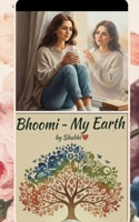 Bhoomi "My Earth" A Dedicated poetry collection By Shubhi 9373140191 Book Cover