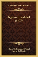 Pegasus Resaddled 1120672333 Book Cover