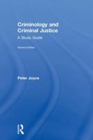 Criminology and Criminal Justice: A Study Guide 1138233129 Book Cover