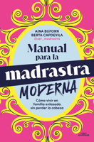 Manual de la madrastra/ Manual of the Modern Stepmother (Spanish Edition) 8410190168 Book Cover