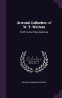 Oriental Collection of W. T. Walters: 65 Mt. Vernon Place, Baltimore 1437059007 Book Cover