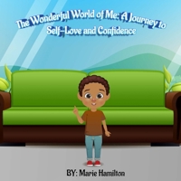 The Wonderful World of Me: A journey to Self-Love and Confidence B0GWVQCNCH Book Cover