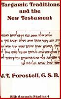 Targumic Traditions and the New Testament: An Annotated Bibliography With a New Testament Index 0891303529 Book Cover