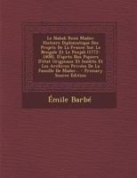 Le Nabab René Madec: Histoire Diplomatique Des Projets De La France Sur Le Bengale Et Le Penjab (1772-1808), D'après Nos Papiers D'état Originaux Et ... De La Famille De Madec... (French Edition) 1021581364 Book Cover