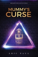 Mummy's Curse B09242ZL8V Book Cover