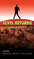 Elvis Returns (Elvis Is Alive II) B0FFSKLTXY Book Cover