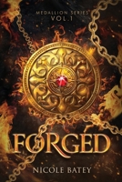 Forged: Medallion Series Vol. 1 1965422195 Book Cover