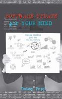 Software Update for Your Mind: Coping Skills for The 21st Century 1722245174 Book Cover