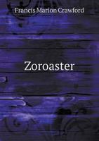Zoroaster 1541050584 Book Cover