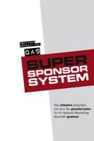 Das Super-Sponsor-System 394141237X Book Cover