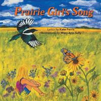 Prairie Girl's Song 1460294629 Book Cover