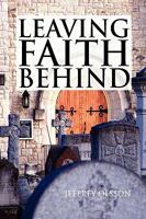 Leaving Faith Behind 1441506802 Book Cover