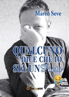 qualcuno dice che io sia un poeta: ) 8892610279 Book Cover