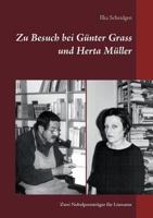 Zu Besuch bei Günter Grass und Herta Müller: Zwei Nobelpreisträger für Literatur 3740715634 Book Cover
