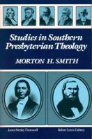 Studies in Southern Presbyterian Theology 0875524494 Book Cover