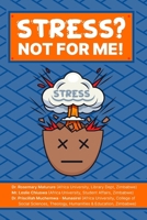 STRESS? NOT FOR ME! 1779337078 Book Cover