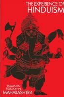 Experience of Hinduism - Essays on Religion in Maharashtra 088706664X Book Cover