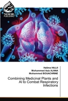 Combining Medicinal Plants and AI to Combat Respiratory Infections 6207479246 Book Cover